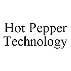 HOT PEPPER TECHNOLOGY
