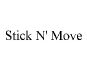 STICK N' MOVE