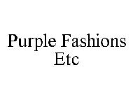 PURPLE FASHIONS ETC