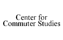 CENTER FOR COMMUTER STUDIES