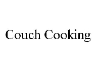 COUCH COOKING