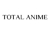 TOTAL ANIME