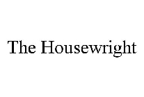 THE HOUSEWRIGHT