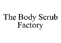 THE BODY SCRUB FACTORY