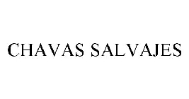 CHAVAS SALVAJES