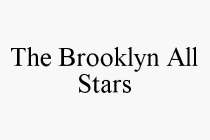 THE BROOKLYN ALL STARS