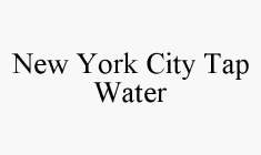 NEW YORK CITY TAP WATER