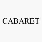 CABARET