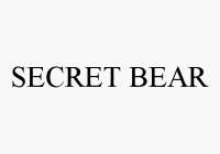 SECRET BEAR