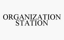ORGANIZATION STATION