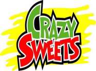 CRAZY SWEETS