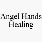 ANGEL HANDS HEALING