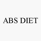 ABS DIET