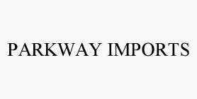 PARKWAY IMPORTS
