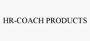 HR-COACH PRODUCTS