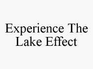 EXPERIENCE THE LAKE EFFECT