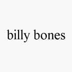 BILLY BONES