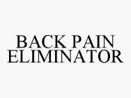 BACK PAIN ELIMINATOR