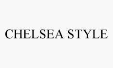 CHELSEA STYLE