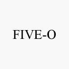 FIVE-O