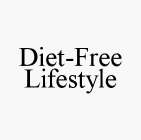 DIET-FREE LIFESTYLE