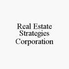 REAL ESTATE STRATEGIES CORPORATION