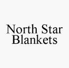 NORTH STAR BLANKETS
