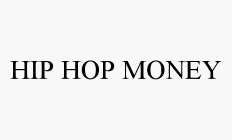 HIP HOP MONEY