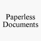 PAPERLESS DOCUMENTS