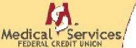 MEDICAL SERVICES FEDERAL CREDIT UNION
