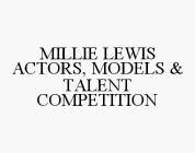 MILLIE LEWIS ACTORS, MODELS & TALENT COMPETITION