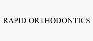 RAPID ORTHODONTICS