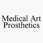 MEDICAL ART PROSTHETICS