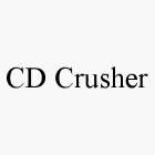 CD CRUSHER