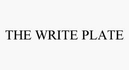 THE WRITE PLATE