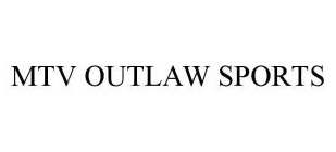 MTV OUTLAW SPORTS