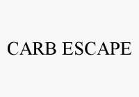 CARB ESCAPE