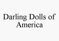 DARLING DOLLS OF AMERICA