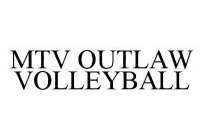 MTV OUTLAW VOLLEYBALL