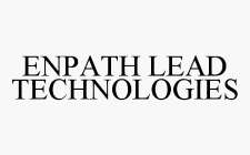 ENPATH LEAD TECHNOLOGIES