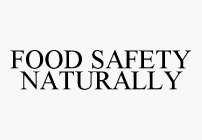 FOOD SAFETY NATURALLY