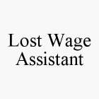 LOST WAGE ASSISTANT