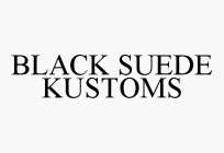 BLACK SUEDE KUSTOMS