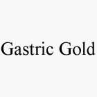 GASTRIC GOLD