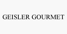 GEISLER GOURMET