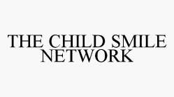 THE CHILD SMILE NETWORK