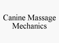 CANINE MASSAGE MECHANICS