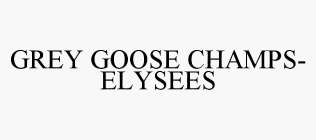 GREY GOOSE CHAMPS-ELYSEES
