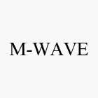 M-WAVE