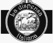 LA DISPENSA ITALIANA - BERTOLOTTI - DAL 1867